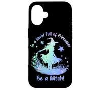 In a World Full of Princesses Be a Witch Custodia per iPhone 16