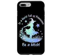 In a World Full of Princesses Be a Witch Custodia per iPhone 7 Plus/8 Plus