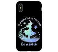 In a World Full of Princesses Be a Witch Custodia per iPhone X/XS