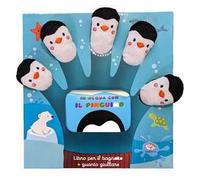 In acqua con il pinguino. Libro guanto. Ediz. a colori