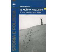 In Africa andammo. Gli orrori negati dell'Africa italiana