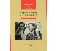 In agonia in amore. La poesia di Edith Bruck