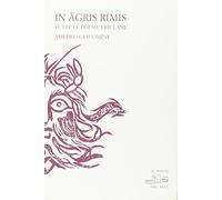 Libri In Agris Rimis. Tutte Le Poesie Friulane (1975-1997). Ediz. Multilingue