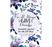 In All Things Give Thanks Gratitude Journal for Girl Bosses