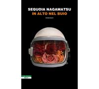 In alto nel buio - Nagamatsu Sequoia