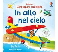 Sam Taplin – In alto nel cielo – Libro sonoro con lucine – Ediz. a colori