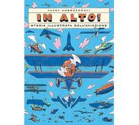 Libri Ambrozewski Jacek - In Alto Storia Illustrata Dell'aviazione. Ediz. A Col