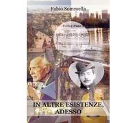 In altre esistenze, adesso