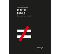 In altre parole. Dizionario minimo di diversità - Acanfora Fabrizio