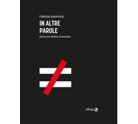 In altre parole. Dizionario minimo di diversità - 2021 - effequ