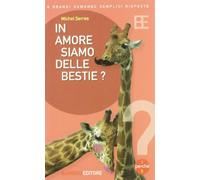 In amore siamo delle bestie?