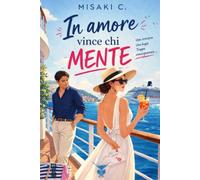 In amore vince chi mente: (Cocktail Edizioni)