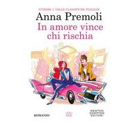In amore vince chi rischia