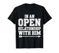 in An Open Relationship with Him Scherzi di Coppia - Maglietta