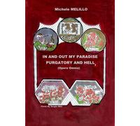 In and out my Paradise Purgatory and Hell (Opera Omnia)