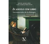 In angulo cum libro: Los materiales de la filología: 1