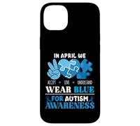 In April We Wear Blue Autism Awareness Men Women Kids Autism Custodia per iPhone 14 Plus