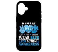In April We Wear Blue Autism Awareness Men Women Kids Autism Custodia per iPhone 16