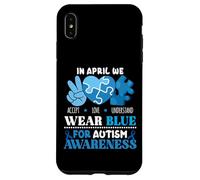 In April We Wear Blue Autism Awareness Men Women Kids Autism Custodia per iPhone XS Max