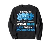 In April We Wear Blue Autism Awareness Men Women Kids Autism Felpa