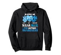 In April We Wear Blue Autism Awareness Men Women Kids Autism Felpa con Cappuccio