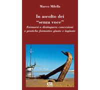 In ascolto dei «senza voce». Formarsi a distinguere concezioni e pratiche ...