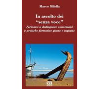 In ascolto dei «senza voce». Formarsi a distinguere concezioni e pratiche formative giuste e ingiuste