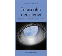 In ascolto dei silenzi. Per una nuova alleanza tra psicologia e scuola