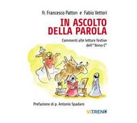 In ascolto della parola. Commenti alle letture festive dell'«Anno C»