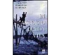 In ascolto della vita