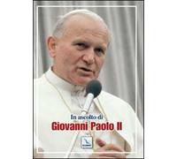 In ascolto di Giovanni Paolo II