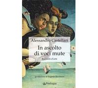 In ascolto di voci mute. Racconti d'arte