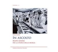 In ascolto mappe sonore per la storia della musica