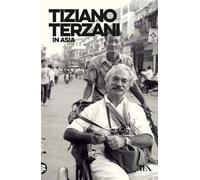 IN ASIA - TERZANI TIZIANO - TEA