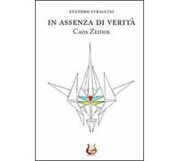In assenza di verità. Caos Zeidos
