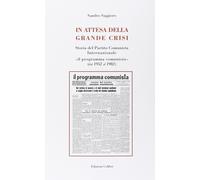 In attesa della grande crisi. Storia del Partito Comunista Internazionale «il pr