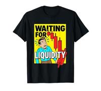 in Attesa di liquidità Comic Trader Liquidità Meme Maglietta