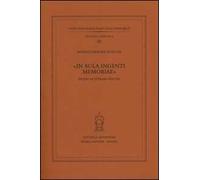 «In aula ingenti memoriae». Ricerche petrarchesche