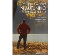 In autunno cova la vendetta