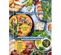 In Balans met Diabetes Type 2: Verbeter je bloedsuiker op een natuurlijke manier