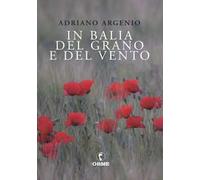 In balia del grano e del vento