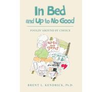 In Bed and Up to No Good: Foolin' Around by Choice: 4