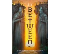 In between tarot kit. Con 78 Carte - Worthington Janine, Rivolli Franco