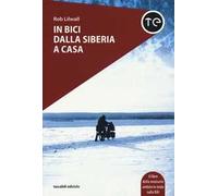 In bici dalla Siberia a casa