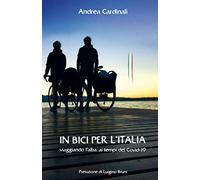 IN BICI PER L'ITALIA: Viaggiando l'alba ai tempi del Covid-19
