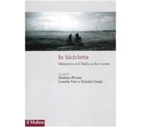 In bicicletta. Memorie sull'Italia a due ruote