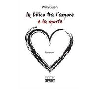 In bilico tra l'amore e la morte