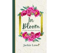 In Bloom: 12 Day Devotional Journey