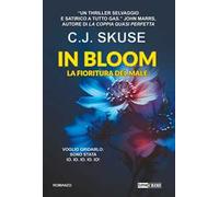 In bloom. La fioritura del male. Sweetpea. Vol. 2