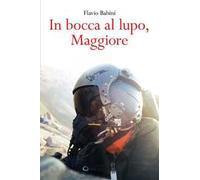 In bocca al lupo, maggiore